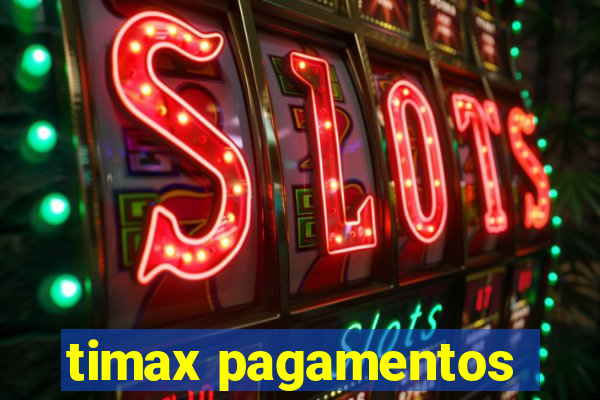 timax pagamentos